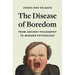 The Disease of Boredom: From Ancient Philosophy to Modern Psychology