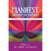 Manifest Moment to Moment: 8 Principles to Create the Life You Truly Desire