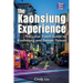 The Kaohsiung Experience: The Local Travel Guide to Kaohsiung and Tainan, Taiwan