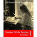 Number Fill-In Puzzles 1: 100 Elegant Puzzles in Large Print