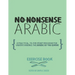 No-Nonsense Arabic Workbook