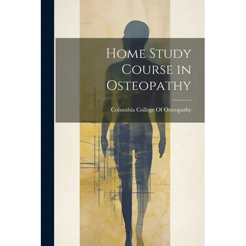 Home Study Course in Osteopathy