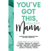 You've Got This, Healthy Mama: A Mother's Guide to Embracing Change and Living a Holistic Life