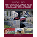 Modelling Historic Buildings and Imaginary Structures: A Guide for Railway Modellers and Diorama Model Makers