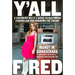 Y'All Fired: A Southern Belle's Guide to Restoring Federalism and Draining the Swamp
