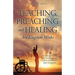 Teaching, Preaching and Healing Are Kingdom Works