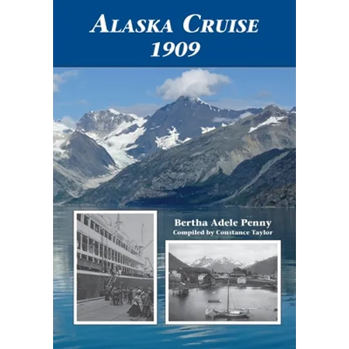 Alaska Cruise 1909