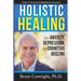 Holistic Healing for Anxiety, Depression, and Cognitive Decline