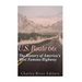 U.S. Route 66: The History of America's Most Famous Highway
