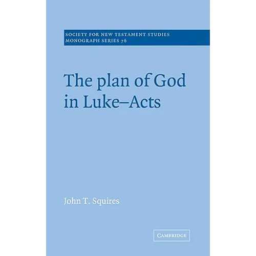 The Plan of God in Luke-Acts
