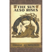 The Sun Also Rises