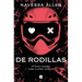 de Rodillas / Caught Up