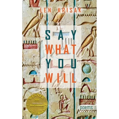 Say What You Will (Able Muse Book Award for Poetry)