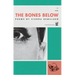 The Bones Below