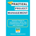 Practical Project Management: Manage Projects Successfully with this Comprehensive Toolkit and Templates