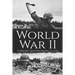 World War II: A History from Beginning to End