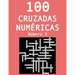 100 cruzadas numéricas - Número 3: Pasatiempos para adultos de cruzadas con números