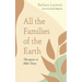 All the Families of the Earth: Therapists in Bible Times