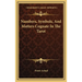 Numbers, Symbols, And Matters Cognate In The Tarot