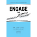 Engage the Disconnect: Five Steps to Bridge the Gaps in Every Relationship