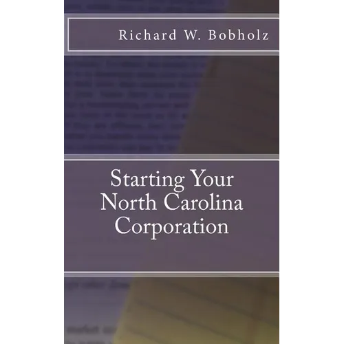 Starting Your North Carolina Corporation