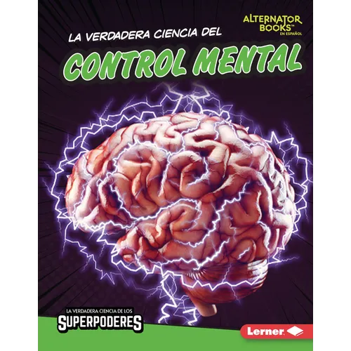 La Verdadera Ciencia del Control Mental (the Real Science of Mind Control)