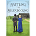 Battling the Bluestocking