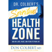 Dr. Colbert's Spiritual Health Zone: Add Joy, Love, Peace, and Years to Your Life