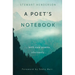 A Poet's Notebook: With New Poems, Obviously
