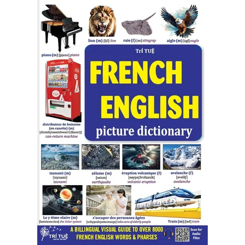 French - English Picture Dictionary: Dictionnaire français-anglais en images