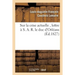 Sur La Crise Actuelle, Lettre À S. A. R. Le Duc d'Orléans 1827