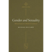 Gender and Sexuality: Biblical Sanity in a World of Confusion
