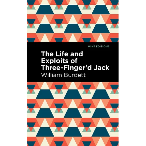 The Life and Exploits of Three-Finger'd Jack