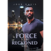 A Force to be Reckoned With