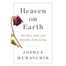 Heaven on Earth: The Rise, Fall, and Afterlife of Socialism