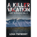 A Killer Vacation: A Cozy Mystery