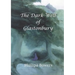The Dark Well of Glastonbury