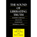The Sound of Liberating Truth