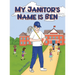My Janitor's Name is Ben