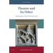 Theatre and Its Other