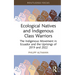 Ecological Natives and Indigenous Class Warriors: The Indigenous Movement in Ecuador and the Uprisings of 2019 and 2022