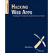Hacking Web Apps: Detecting and Preventing Web Application Security Problems