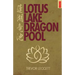 Lotus Lake, Dragon Pool: Further Encounters In Yoga and Zen