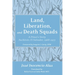 Land, Liberation, and Death Squads: A Priest's Story, Suchitoto, El Salvador, 1968-1977