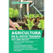 Agricultura en el Patio Trasero: Este libro incluye: Hacer pan, queso, agua potable y té en casa + Cultivo de verduras, frutas y ganadería en una casa
