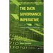 Data Governance Imperative (The)