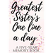 Greatest Sister's One Line a Day: A Five-Year Memory Book