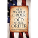 The New World Order is the Old World Order