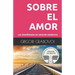 Las Enseñanzas de Grigori Grabovoi: Sobre El Amor