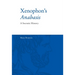 Xenophon's Anabasis: A Socratic History